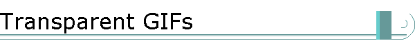 Transparent GIFs